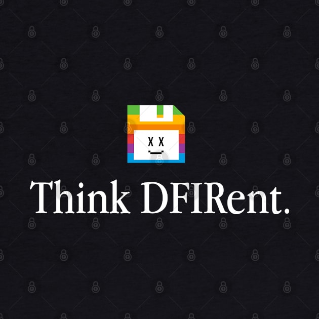 Think DFIRent by stark4n6